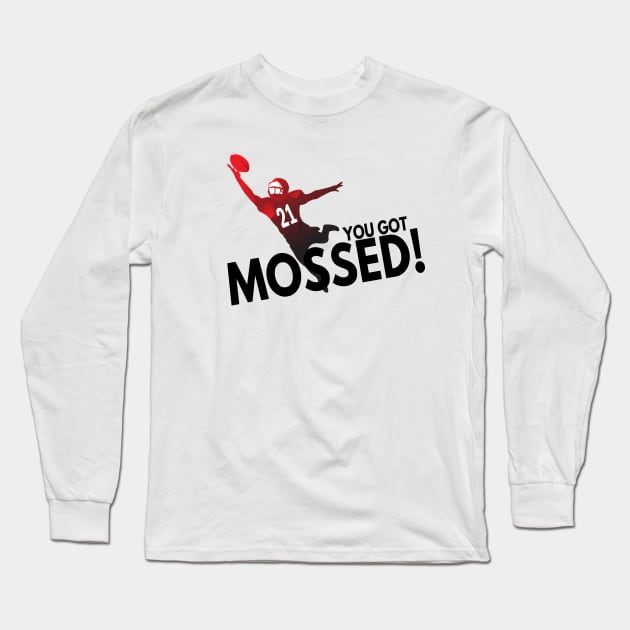 You Got Mossed Long Sleeve T-Shirt by Redmart